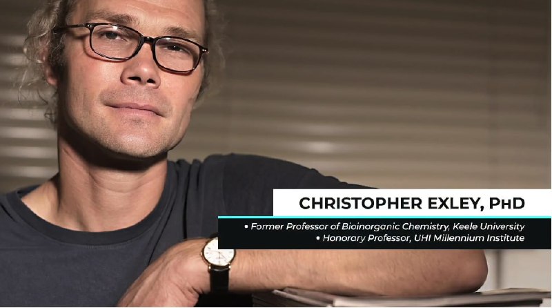 Prof. Chris Exley, wird auch „Mr. Aluminium“ genannt. U.a. entdeckte er, dass …